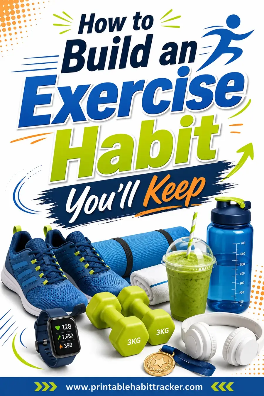 How to Build an Exercise Habit You'll Keep